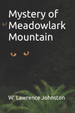 Mystery of Meadowlark Mountain af W Lawrence Johnston