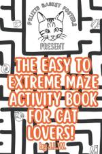 The Easy to Extreme Maze Activity Book for Cat Lovers af J L W