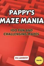 Pappy's Maze Mania af Da Lambert