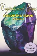 Crystals and Gems Coloring Book Volume 1 af Kristine Glenz