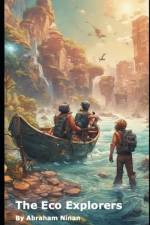 The Eco Explorers af Abraham Ninan