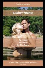 A Sultry Vacation (2nd Edition) af Delisha Keane