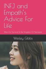 INFJ and Empath's Advice For Life af Wesley Gibbs