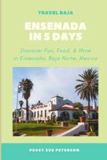Ensenada in 5 Days af Peg Peterson