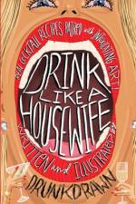 Drink Like a Housewife af Drunk Drawn