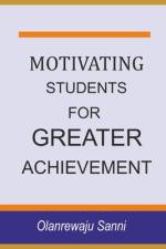 Motivating Students for Greater Achievement af Olanrewaju Sanni