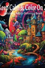 Keep Calm & Color On 2 af Jason Quinn Cox