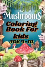 Mushrooms Coloring Book For Kids af Monica Munoz