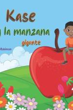 Kase y la manzana gigante af Pearl Robinson