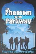 The Phantom of the Parkway af Kyle Baxter
