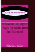Dallas Cowboys af Wallace L Burris