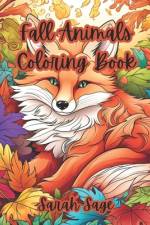 Fall Animals Coloring Book af Sarah Sage