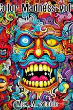 Color Madness Vol. 1 af Max M Steele