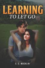 Learning To Let Go af S C Macklin