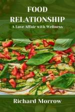 Food Relationship af Richard Morrow