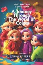 A Journey Through The World of Colors af Vimla Deepak