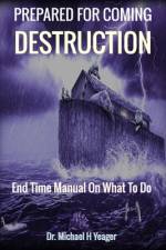 Prepared for Coming Destruction af Michael H Yeager