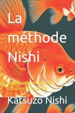 La méthode Nishi af Katsuzo Nishi