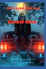 Girls Love Bad Guy Over Good One af Sudip Kumar Das