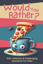 Would You Rather? af Dream Big Publications
