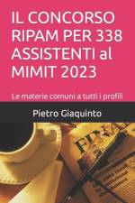 IL CONCORSO RIPAM PER 338 ASSISTENTI al MIMIT 2023 af Pietro Giaquinto