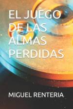 El Juego de Las Almas Perdidas af Miguel Renteria