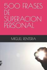 500 Frases de Superacion Personal af Miguel Renteria