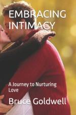 Embracing Intimacy af Bruce Goldwell