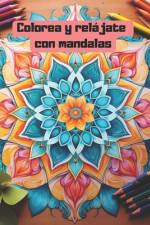 Colorea y relájate con mandalas af VerÃ³nica Moreno