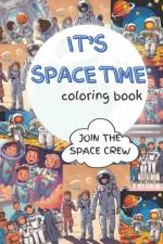 It's Space Time Coloring Book af Patricia Rush