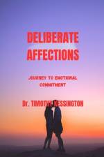 Deliberate Affections af Timothy Kessington