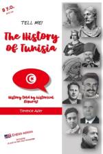 Tell me! THE HISTORY OF TUNISIA af Terence Afer