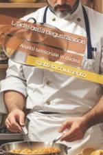 L'arte della degustazione af Matteo Chiumento