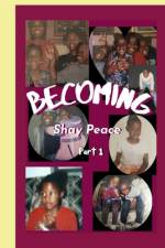 Becoming Shay Peace af Shatiqua Williams-Sandy
