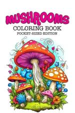 Mushrooms Coloring Book af Franklin Muldoon