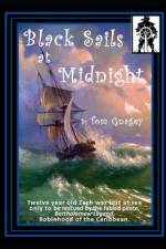 Black Sails at Midnight af Tom Gnagey