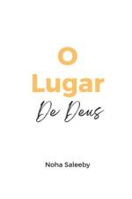 O Lugar De Deus af Noha Saleeby