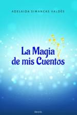 La magia de mis Cuentos af Librerio Ed