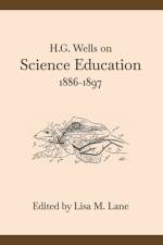 H. G. Wells on Science Education, 1886-1897 af Lisa M. Lane