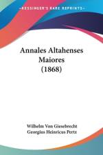 Annales Altahenses Maiores (1868) af Wilhelm Von Giesebrecht