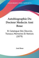 Autobiographie Du Docteur Medecin Ami Boue af Ami Boue
