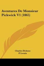 Aventures De Monsieur Pickwick V1 (1865) af Charles Dickens