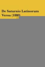 De Saturnio Latinorum Versu (1880) af Louis Havet