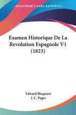 Examen Historique De La Revolution Espagnole V1 (1823) af Edward Blaquiere