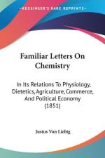 Familiar Letters On Chemistry af Justus Von Liebig