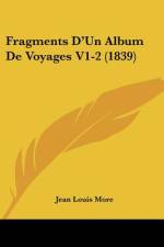 Fragments D'Un Album De Voyages V1-2 (1839) af Jean Louis More