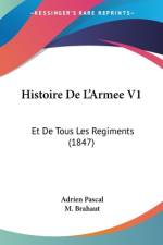 Histoire De L'Armee V1 af Adrien Pascal