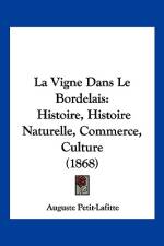 La Vigne Dans Le Bordelais af Auguste Petit-Lafitte