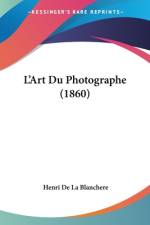 L'Art Du Photographe (1860) af Henri de la Blanchère