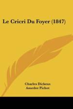 Le Cricri Du Foyer (1847) af Charles Dickens